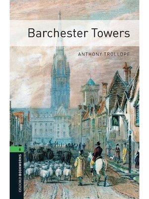 cover image of Barchester Towers  (Oxford Bookworms Series Stage 6): 本編